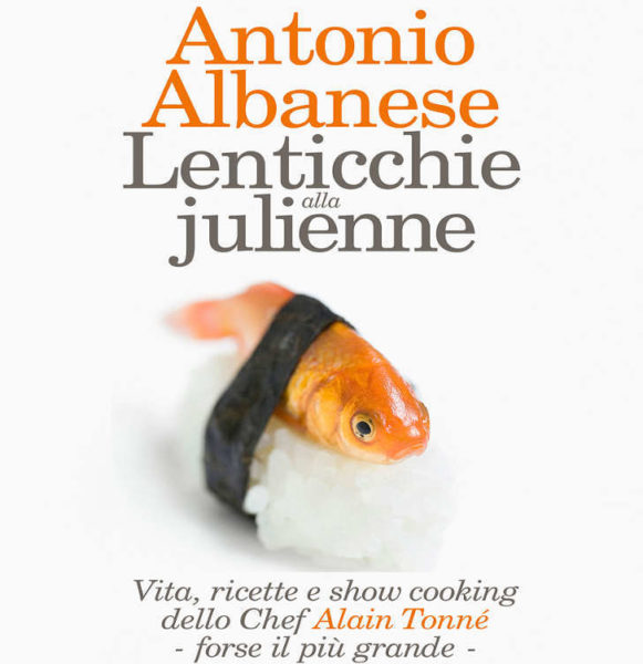 lenticchie alla julienne antonio albanese copertina
